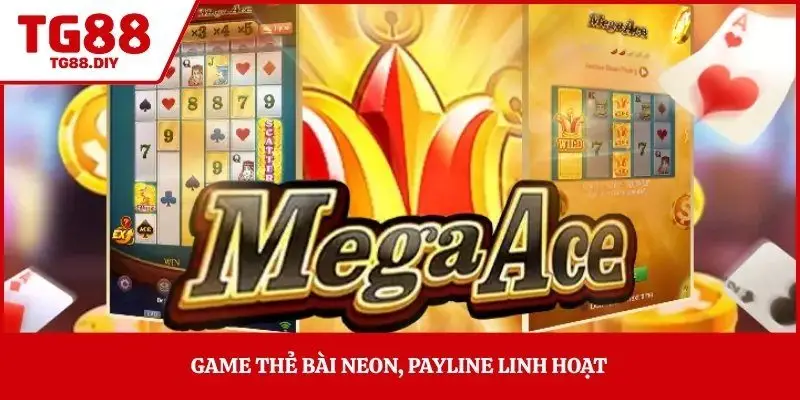 Game thẻ bài neon, payline linh hoạt 